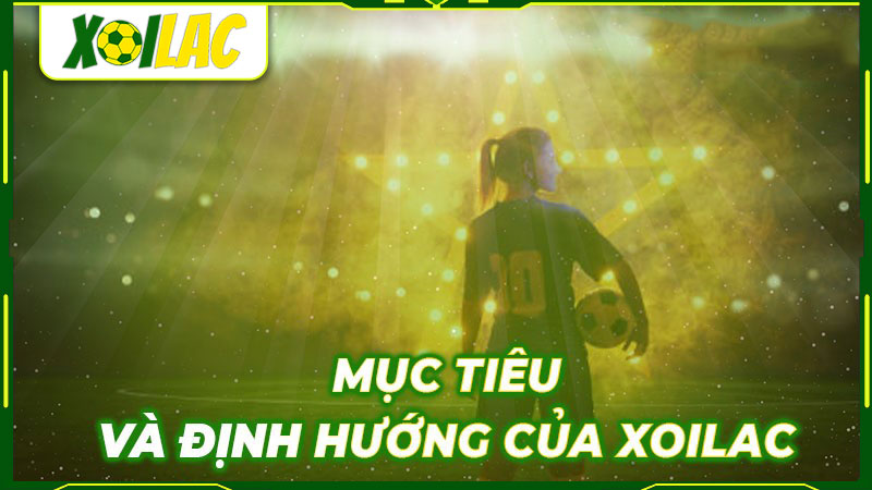 Tầm nhìn dài hạn của kênh Xoilac