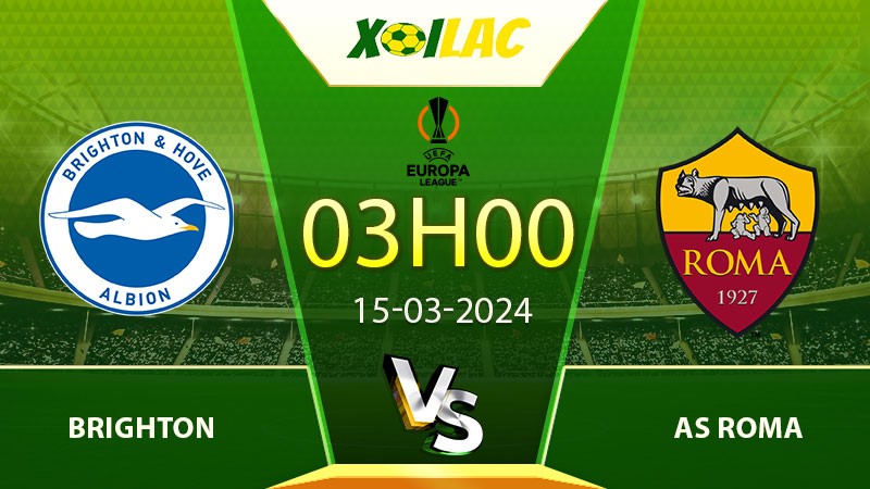 Soi kèo Brighton vs AS Roma