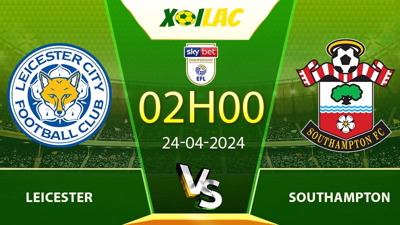 Soi kèo Leicester vs Southampton