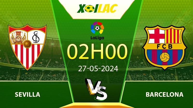 Soi kèo Sevilla vs Barcelona