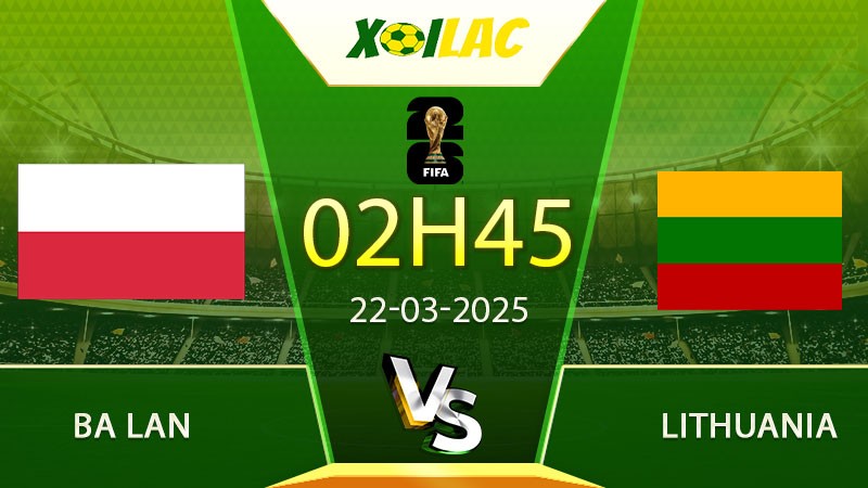 Soi kèo Ba Lan vs Lithuania
