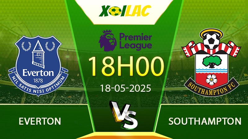 Soi kèo Everton vs Southampton